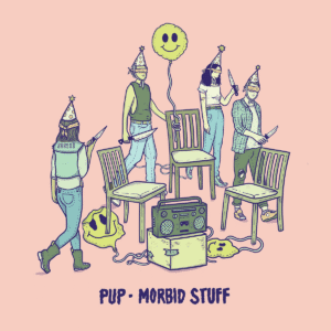 Morbid Stuff de PUP